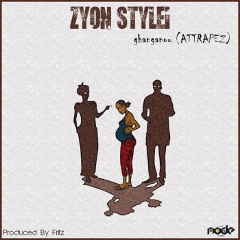 Zyon Stylei Ghanganu (Attrapez)