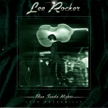 Lee Rocker That's Allright / Blue Moon of Kentucky / Eastbound & Down