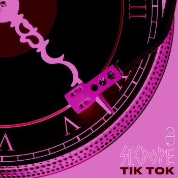 Sikdope Tik Tok