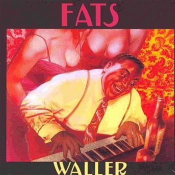 Fats Waller Hallelujah / Do Me a Favour / California Here I Come