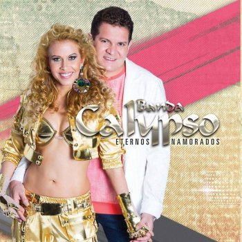 Banda Calypso Eternos Namorados