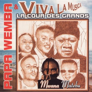 Papa Wemba & Viva la Musica Mwana Matebu