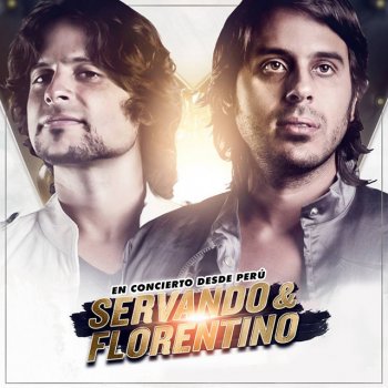 Servando & Florentino Tengo Un Corazón, Estas Hecha Para Mi