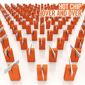 Hot Chip Over And Over