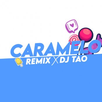 DJ Tao Caramelox (Remix)