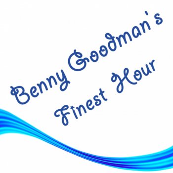 Benny Goodman Who'll Buy My Bublitchki