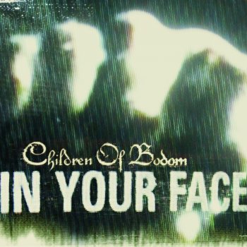 Children Of Bodom In Your Face (censored radio edit)