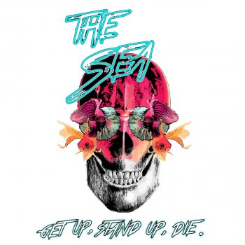 Исполнитель The Sea, альбом Get Up, Stand Up, Die.