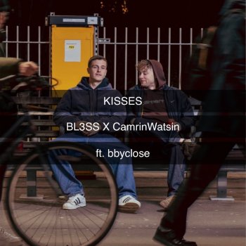 BL3SS Kisses (feat. bbyclose)