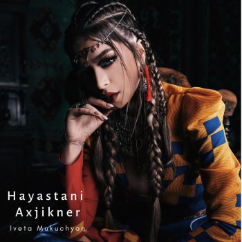 Iveta Mukuchyan Hayastani Axjikner