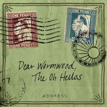 The Oh Hellos Dear Wormwood