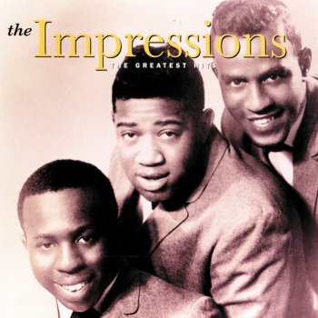 The Impressions I Loved And I Lost