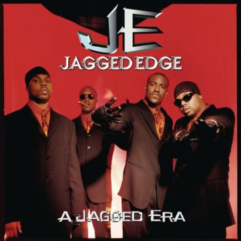 Jagged Edge The Rest of Our Lives