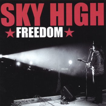 Sky High I Ain't Beggin'