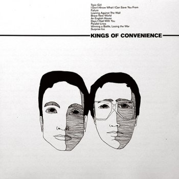 Kings of Convenience Days I Had With You