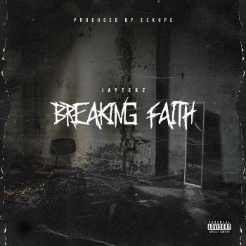 JayteKz Breaking Faith