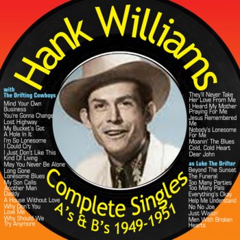 Hank Williams feat. The Drifting Cowboys I Heard My Mother Praying for Me