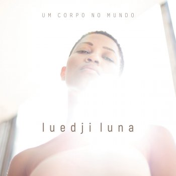 Luedji Luna Um Corpo no Mundo