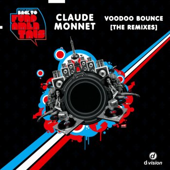 Claude Monnet Voodoo Bounce (Dino Angioletti (Pastaboys) & DJ Andreino Remix)