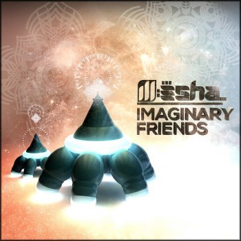 Ill-Esha Imaginary Friends