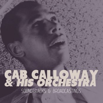 Cab Calloway and His Orchestra The Angels Sing