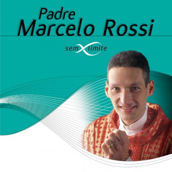 Padre Marcelo Rossi Senhor Fazei De Mim (Um Instrumento De Tua Paz) (Ao Vivo)