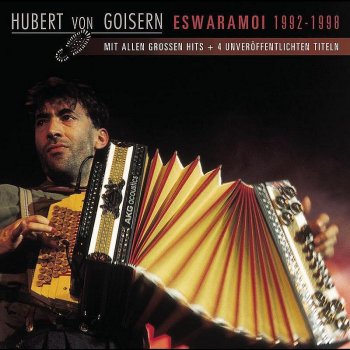 Hubert von Goisern Weit, Weit Weg (Version: Eswaramoi - LIVE)