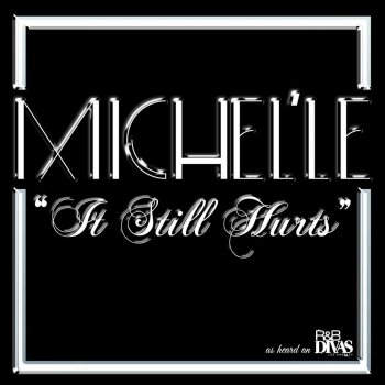 Michel'le It Still Hurts