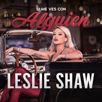 Leslie Shaw Si Me Ves Con Alguien