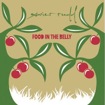 Xavier Rudd Food In The Belly