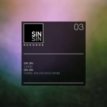 Sin Sin Tunnel - Kalden Bess Remix