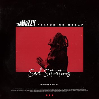 Mozzy feat. NoCap Sad Situations