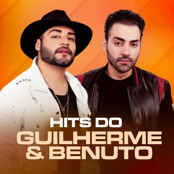 Guilherme & Benuto Cá Entre Nós