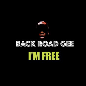 BackRoad Gee I'm Free Pt.1 [Radio Edit]