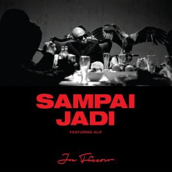 Joe Flizzow feat. Alif Sampai Jadi