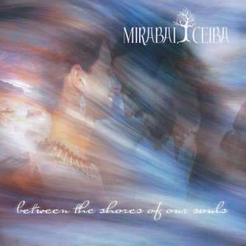 Mirabai Ceiba Ocean of My Dreams