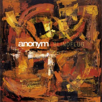 Исполнитель Anonym, альбом Blindflug