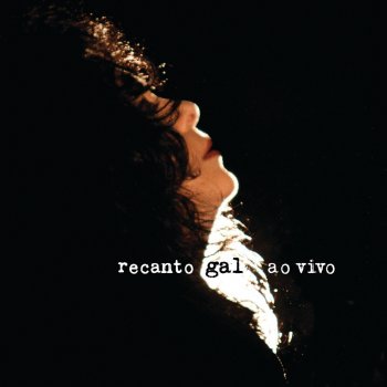 Gal Costa Força Estranha (Ao Vivo)