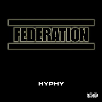 Federation feat. E-40 Hyphy (with E-40 verse) - Feat. E-40