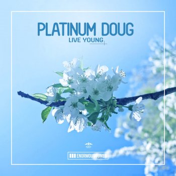 Platinum Doug Live Young - Original Club Mix