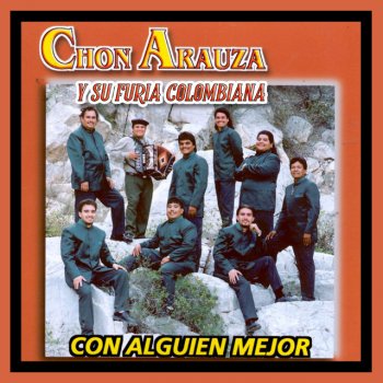 Chon Arauza Y Su Furia Colombiana Recuerdos De Un Romance