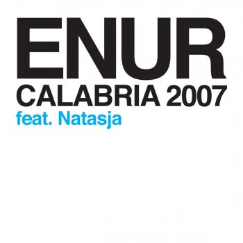 Enur feat. Natasja Calabria 2007 (hoxtons mix)