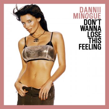 Dannii Minogue Don't Wanna Lose This Feeling