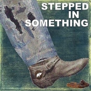 John Curtis Stepped in Something