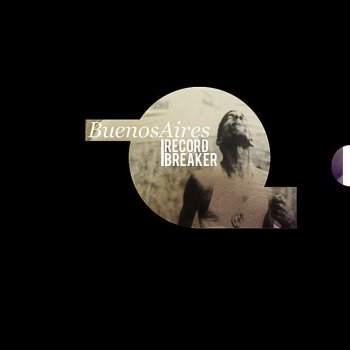 Исполнитель Buenos Aires, альбом Record Breaker