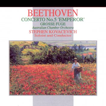 Ludwig van Beethoven feat. Stephen Kovacevich/Australian Chamber Orchestra Piano Concerto No. 5 in E flat 'Emperor' Op. 73: II. Adagio un poco mosso -