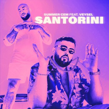 Summer Cem feat. Veysel Santorini