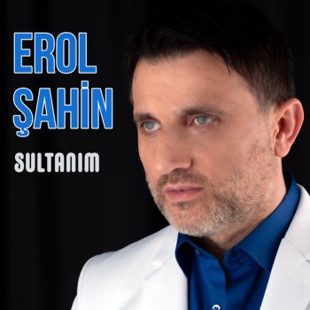 Erol Şahin Söyleyin Bulutlara