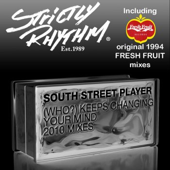 South Street Player (Who?) Keeps Changing Your Mind [Radio Mix]