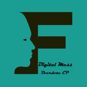 Digital Mess Overdose (David Pulido Remix)